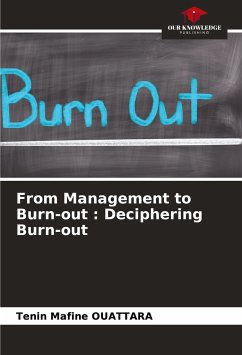 From Management to Burn-out : Deciphering Burn-out - OUATTARA, Tenin Mafine