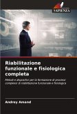 Riabilitazione funzionale e fisiologica completa