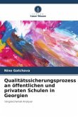 Qualitätssicherungsprozess an öffentlichen und privaten Schulen in Georgien Qualitätssicherungsprozess an öffentlichen und privaten Schulen in Georgien