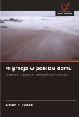 Migracja w pobli¿u domu