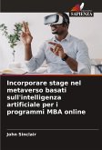 Incorporare stage nel metaverso basati sull'intelligenza artificiale per i programmi MBA online