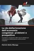 La de-dollarizzazione dell'economia congolese: problemi e prospettive