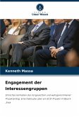 Engagement der Interessengruppen Engagement der Interessengruppen
