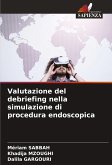 Valutazione del debriefing nella simulazione di procedura endoscopica