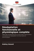 Réadaptation fonctionnelle et physiologique complète