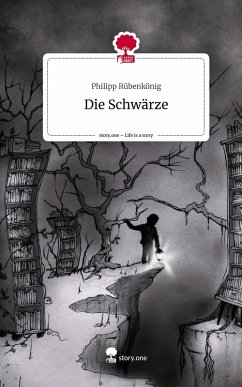 Cover Die Schwärze. Life is a Story - story.one