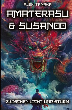 Cover Amaterasu und Susanoo - Zwischen Licht und Sturm