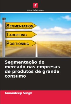 Segmentação do mercado nas empresas de produtos de grande consumo - Singh, Amandeep