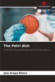 The Petri dish