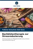 Bachblütentherapie zur Stressreduzierung