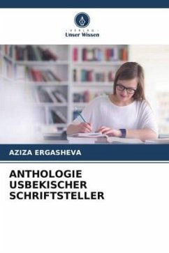 ANTHOLOGIE USBEKISCHER SCHRIFTSTELLER - Ergasheva, Aziza