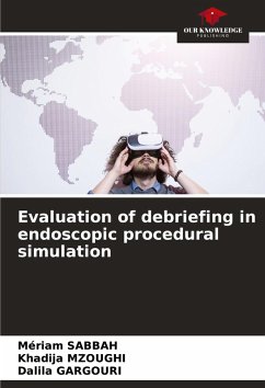 Cover Evaluation of debriefing in endoscopic procedural simulation