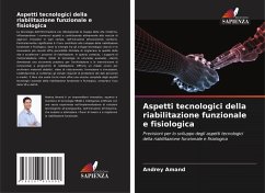 Cover Aspetti tecnologici della riabilitazione funzionale e fisiologica