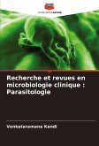 Recherche et revues en microbiologie clinique : Parasitologie