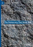 The Democracy That Never Was