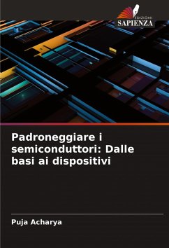 Cover Padroneggiare i semiconduttori: Dalle basi ai dispositivi