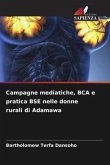 Campagne mediatiche, BCA e pratica BSE nelle donne rurali di Adamawa