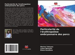 Cover Particularité de l'érythropoïèse embryonnaire des porcs