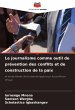 Le journalisme comme outil de... - Bild 1
