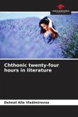 Chthonic twenty-four hours in literature