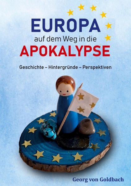 Europa auf dem Weg in die Apokalypse