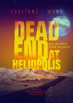 Dead end at Heliopolis - Vogltanz, Melanie; Wood, Jenny