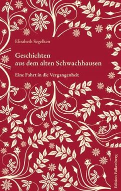 Geschichten aus dem alten Schwachhausen - Segelken, Elisabeth