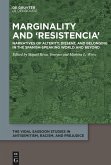 Marginality and 'Resistencia' Marginality and 'Resistencia'