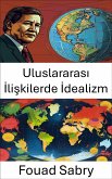 Uluslararası İlişkilerde İdealizm (eBook, ePUB)