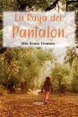 La raya del pantalón (eBook, ePUB)