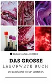 DAS GROSSE LABORWERTE BUCH : Die Laborwerte einfach verstehen: (eBook, ePUB)