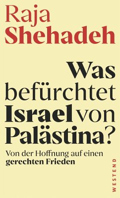 Was befürchtet Israel von Palästina? (eBook, ePUB) - Shehadeh, Raja