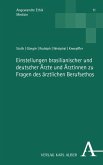 Einstellungen brasilianischer und deutscher Ärzte und Ärztinnen zu Fragen des ärztlichen Berufsethos (eBook, PDF)