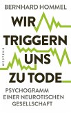 Wir triggern uns zu Tode (eBook, ePUB)