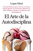 El Arte de la Autodisciplina (eBook, ePUB)