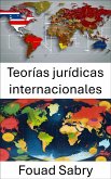 Teorías jurídicas internacionales (eBook, ePUB)