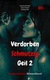 Verdorben Schmutzig Geil 2 (eBook, ePUB)