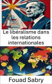 Le libéralisme dans les relations internationales (eBook, ePUB)