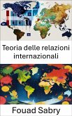 Teoria delle relazioni internazionali (eBook, ePUB)