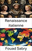 Renaissance italienne (eBook, ePUB)