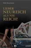 Lieber neureich als nie reich (eBook, PDF)