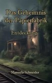 Das Geheimnis der Papierfabrik (eBook, ePUB)