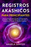 Registros Akáshicos para Principiantes (eBook, ePUB)