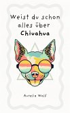 Weist du schon alles über Chiuahua (eBook, ePUB)