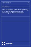 Ansatzpunkte im Kaufrecht zur Förderung eines nachhaltigen Konsums nach Umsetzung der Warenkaufrichtlinie (eBook, PDF)