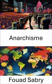 Anarchisme (eBook, ePUB)