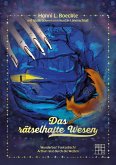 Das rätselhafte Wesen (eBook, ePUB) Das rätselhafte Wesen (eBook, ePUB)