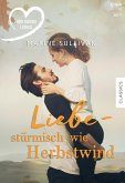 Liebe – stürmisch wie Herbstwind (eBook, ePUB)