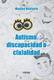 Autismo, discapacidad o c(u)alidad (eBook, ePUB)