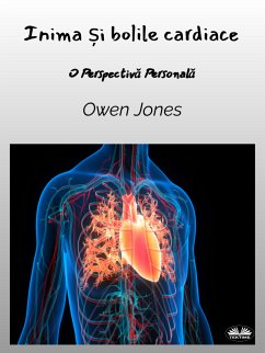 Inima Și Bolile Cardiace (eBook, ePUB) - Jones, Owen